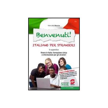 Benvenuti! Italiano Per Stranieri. Con Cd-rom - Boccia Marcella - Simone - 9788891400710