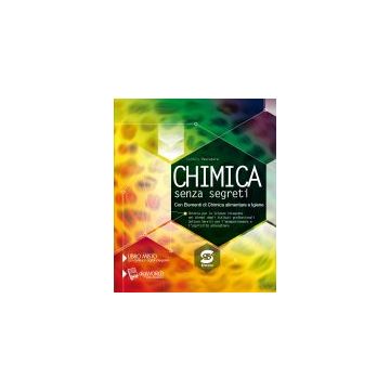 Chimica Senza Segreti. Alimenti. Con E-book. Con Espansione Online. Per Gli Ist. Tecnici E Prrofessionali - Pescatore Carmelo - Simone - 9788891401854