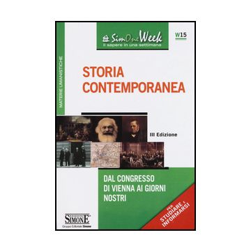 Storia Contemporanea. Dal Congresso Di Vienna Ai Giorni Nostri -  - Simone - 9788891405616