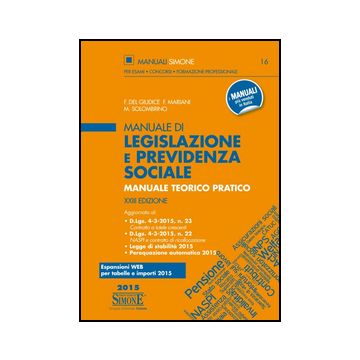 Manuale Di Legislazione E Previdenza Sociale. Manuale Teorico Pratico - Del Giudice Federico; Mariani Federico; Solombrino Mariarosaria - Simone - 9788891405944