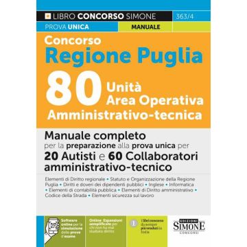 Concorso Regione Puglia 80 unità area operativa amministrativo-tecnica. Manuale completo per la preparazione alla prova unica per 20 autisti e 60 collaboratori amministrativo-tecnici. Con espansione e simulazione online.