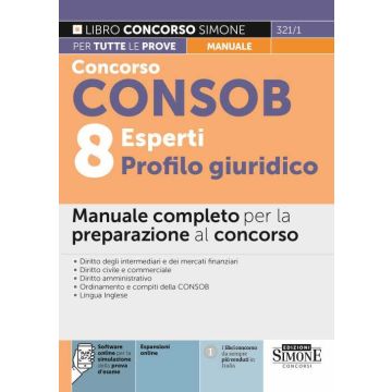 Concorso CONSOB. 8 esperti profilo giuridico. Manuale completo per la preparazione al concorso, per Tutte le Prove. Con espansione e simulazione online