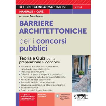 Barriere architettoniche per i concorsi pubblici. Teoria e Quiz per la preparazione ai concorsi