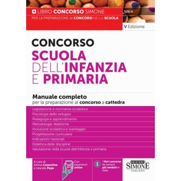 Concorso Scuola dell'infanzia e primaria. Manuale completo per la preparazione al concorso. Con espansioni online