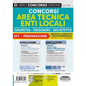 Concorso Area Tecnica Enti Locali. Istruttori (Cat. C). Funzionari dell'elevata qualificazione (Cat. D). Geometra-Ingegnere-Architetto. Kit di preparazione. Con software di simulazione - Simone 2024