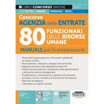 Concorso Agenzia delle Entrate. 80 funzionari delle Risorse Umane. Manuale per la preparazione - 313/5 Simone 2024