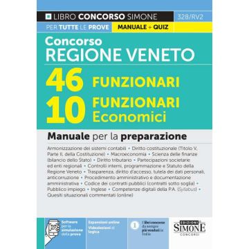 Concorso regione Veneto. 46 funzionari, 10 funzionari economici. Manuale per la preparazione. Con simulazione online - 2024 Simone 328/RV2