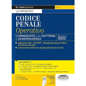 Codice penale operativo 2024. Commentato con dottrina e giurisprudenza. Con aggiornamento online (Codici Operativi) Simone