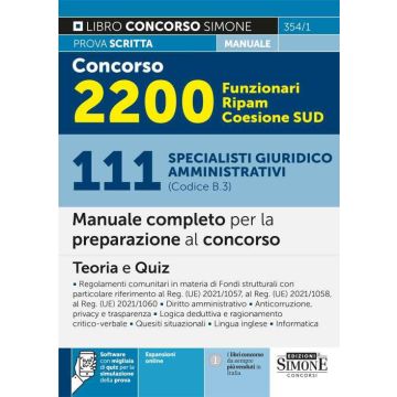 Concorso 2200 Funzionari Ripam Coesione Sud. 111 specialisti giuridico amministrativi (Codice B.3). Manuale completo per la preparazione al concorso. Teoria e quiz. Con espansione online - Simone 2024