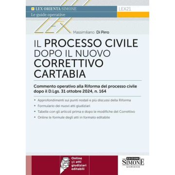 Il processo civile dopo il nuovo correttivo Cartabia. Commento operativo alla Riforma del processo civile dopo il D.Lgs. 31 ottobre 2024, n. 164. Con espansione online
