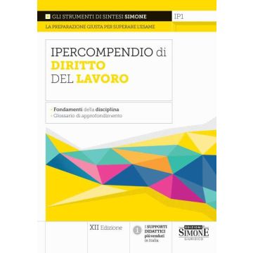Ipercompendio di diritto del lavoro. Fondamenti della disciplina. Glossario dei principali argomenti d'esame - Simone 2024