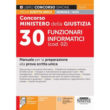 Concorso Ministero della giustizia. 30 Funzionari informatici (cod. 02). Manuale per la preparazione alla prova scritta unica. Con simulazione online - 2025 Simone