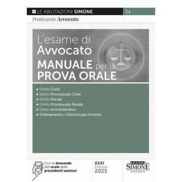 L'esame di avvocato. Manuale per la prova orale. Con espansioni online - Simone 2025