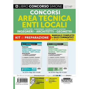 Concorsi area tecnica enti locali. Istruttori. Funzionari dell'elevata qualificazione. Geometra-Ingegnere-Architetto. Kit di preparazione. Con simulazione online - Simone 2025