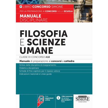Filosofia e scienze umane. Classe di concorso A18 (ex A036). Manuale disciplinare per la preparazione ai concorsi a cattedra. Con espansioni online - Simone 2025