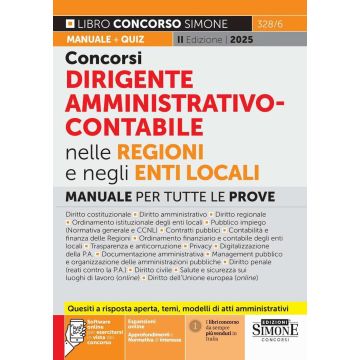 Concorsi dirigente amministrativo-contabile nelle Regioni e negli Enti locali. Manuale per tutte le prove. Con approfondimenti e Normativa di interesse. Con software online per esercitarsi in vista del concorso - 2025 Simone