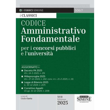 Codice amministrativo fondamentale per i concorsi pubblici e l'università 2025 (i Classici)