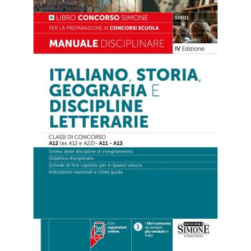 Italiano, storia, geografia e discipline letterarie. Classi di concorso A12 (ex A12 e A22)-A11-A13. Manuale disciplinare per la preparazione ai concorsi scuola. Con espansioni online - Simone 2025
