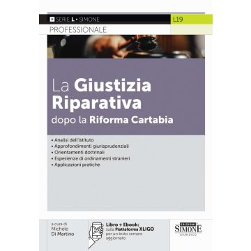 La giustizia riparativa dopo la Riforma Cartabia. Con ebook sulla Piattaforma XLIGO per un testo sempre aggiornato - Simone 2025