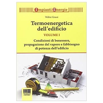 Termoenergetica dell'edificio - Volume Primo
