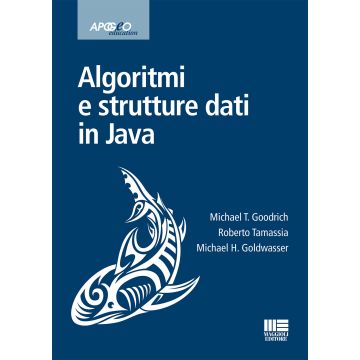 Algoritmi e strutture dati in Java (Goodrich, Tamassia - Apogeo)