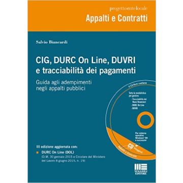 CIG, DURC On Line, DUVRI e tracciabilità dei pagamenti  [Biancardi - Maggioli Editore]