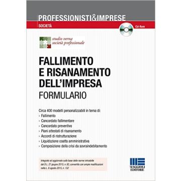 Fallimento e risanamento dell'impresa. FORMULARIO  Con CD-ROM      [Studio Verna  - Maggioli Editore]