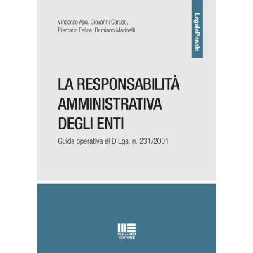 La responsabilità amministrativa degli enti. Guida operativa al D.Lgs. n. 231/2001