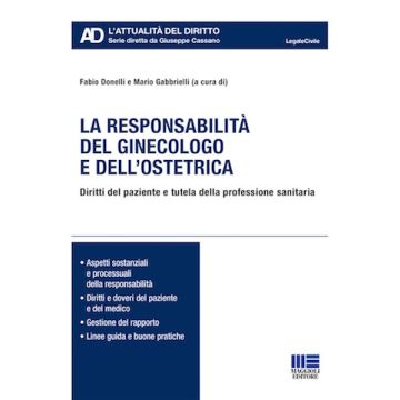 Responsabilità del ginecologo e dell'ostetrica. Diritti del paziente e tutela della professione sanitaria