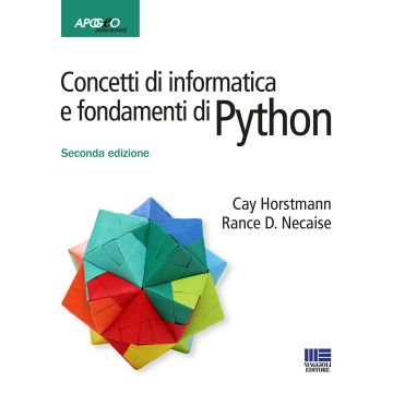 Concetti di informatica e fondamenti di Python 2/ed. (Horstmann, Necaise - Apogeo)