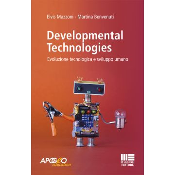 Developmental technologies. Evoluzione tecnologica e sviluppo umano
