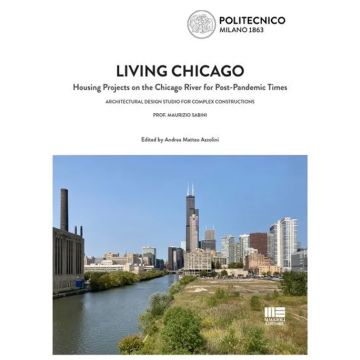 Living Chicago. Housing projects on the Chicago River for post-pandemic times