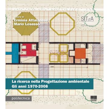 La ricerca nella progettazione ambientale. Gli anni 1970-2008