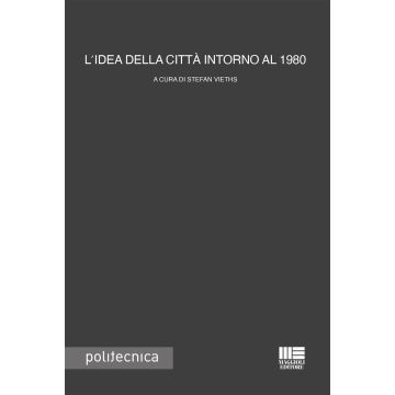 L'idea della città intorno al 1980