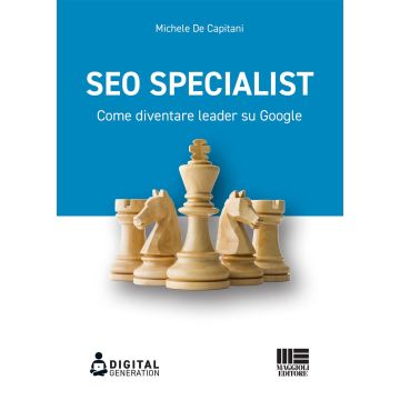 SEO specialist. Come diventare leader su Google