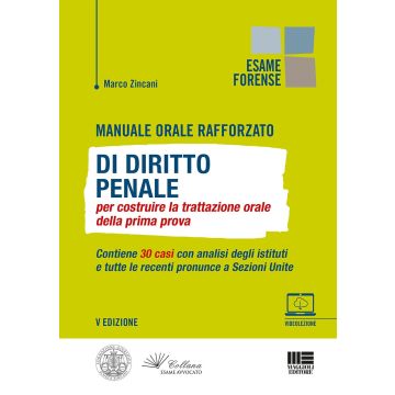 Manuale orale rafforzato di diritto penale per costruire la trattazione orale della prima prova. Con videolezione