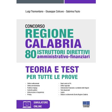 Concorso regione Calabria. 80 istruttori direttivi amministrativo-finanziari. Con espansione online. Con software di simulazione
