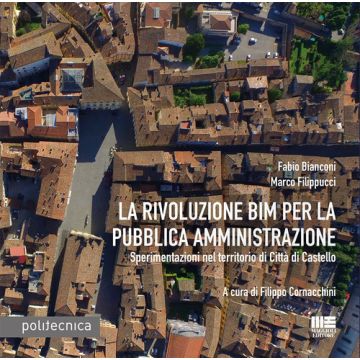 La rivoluzione BIM per la pubblica amministrazione. Sperimentazioni nel territorio di Città di Castello