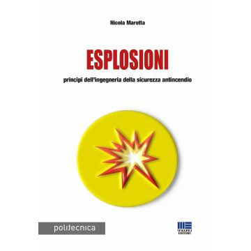 Esplosioni. Principi dell'ingegneria della sicurezza antincendio