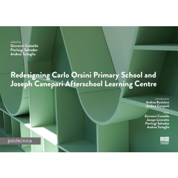 Redesigning Carlo Orsini primary school and Joseph Canepari afterschool learning centre