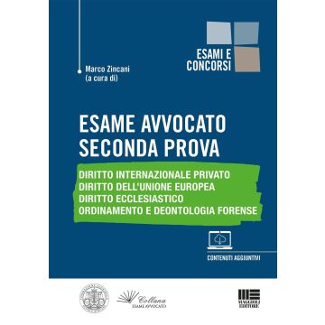 Esame avvocato. Seconda prova 2/ed. - 2023 - Diritto internazionale privato - Diritto dell’Unione Europea Diritto ecclesiastico - Ordinamento e deontologia forense (Collana Esame Forense Avvocato) 
