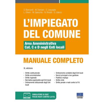 L'impiegato del Comune. Area amministrativa Cat. C e D negli Enti locali. Manuale completo. Con software di simulazione