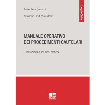 Manuale operativo dei procedimenti cautelari. Orientamenti e soluzioni pratiche [Farolfi, Pirari - Maggioli]