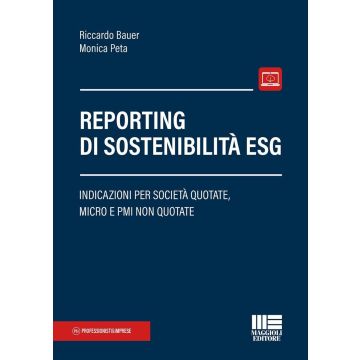 Reporting di sostenibilità ESG. Indicazioni per società quotate, micro e PMI non quotate