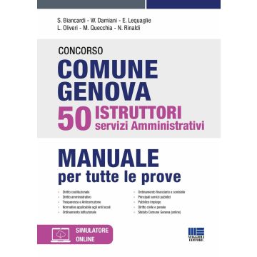Concorso comune Genova 50 istruttori servizi amministrativi. Manuale per tutte le prove. Con espansione online
