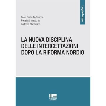 La nuova disciplina delle intercettazioni dopo la riforma Nordio [De Simone, Cornacchia Montesano - Maggioli 2024]
