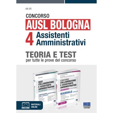 Concorso AUSL Bologna 4 assistenti amministrativi. Kit teoria e test per tutte le prove del concorso