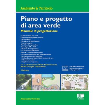 Piano e progetto di area verde. Manuale di progettazione 5/ed. [Toccolini Alessandro - Maggioli 2024]