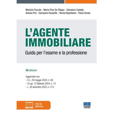 L'agente immobiliare. Guida per l'esame e la professione. Con espansione online 12/ed. - 2024 Maggioli