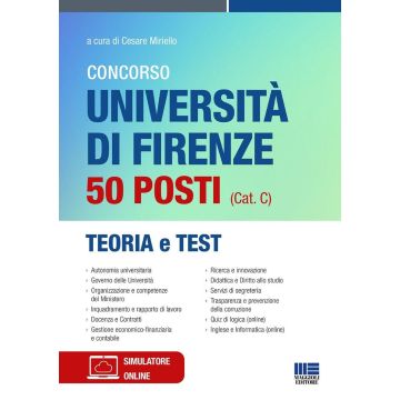Concorso Università di Firenze 50 posti (cat. C). Teoria e test. Con espansione online [Maggioli 2024]